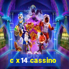 c x14 cassino